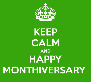 keep-calm-and-happy-monthiversary
